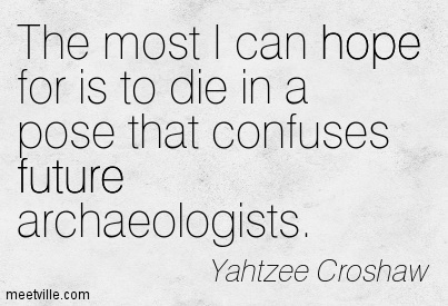 Quotation-Yahtzee-Croshaw-future-death-hope-Meetville-Quotes-161693