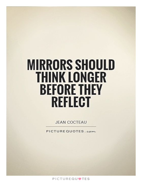 mirrors-should-think-longer-before-they-reflect-quote-1