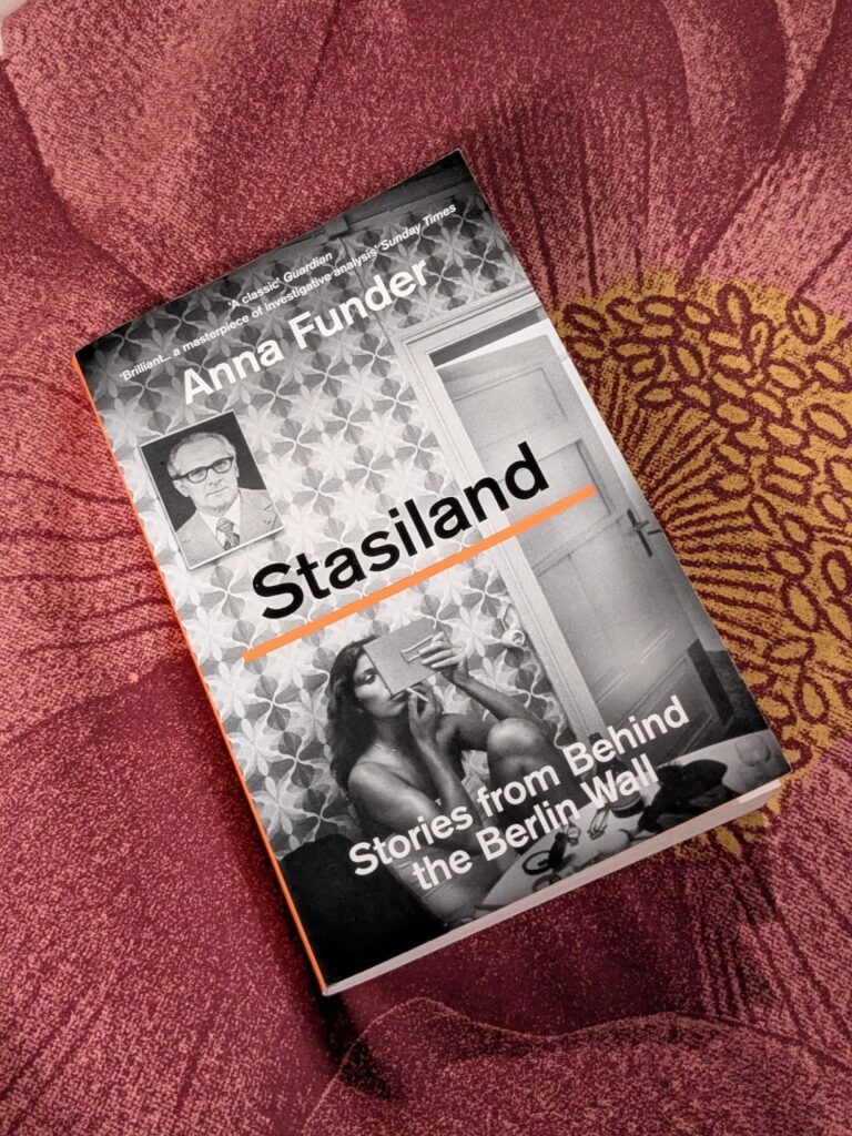 Stasiland: Stories from Behind the Berlin Wall